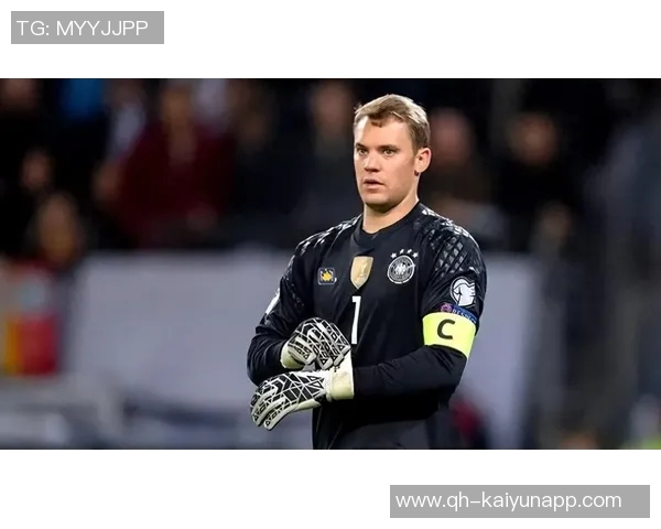 诺伊尔能否重返德国队与纳帅关系密切二人背后故事引人关注